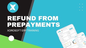 XoroERP Purchasing Tutorial - Manage Vendor Refunds from Vendor Prepayments