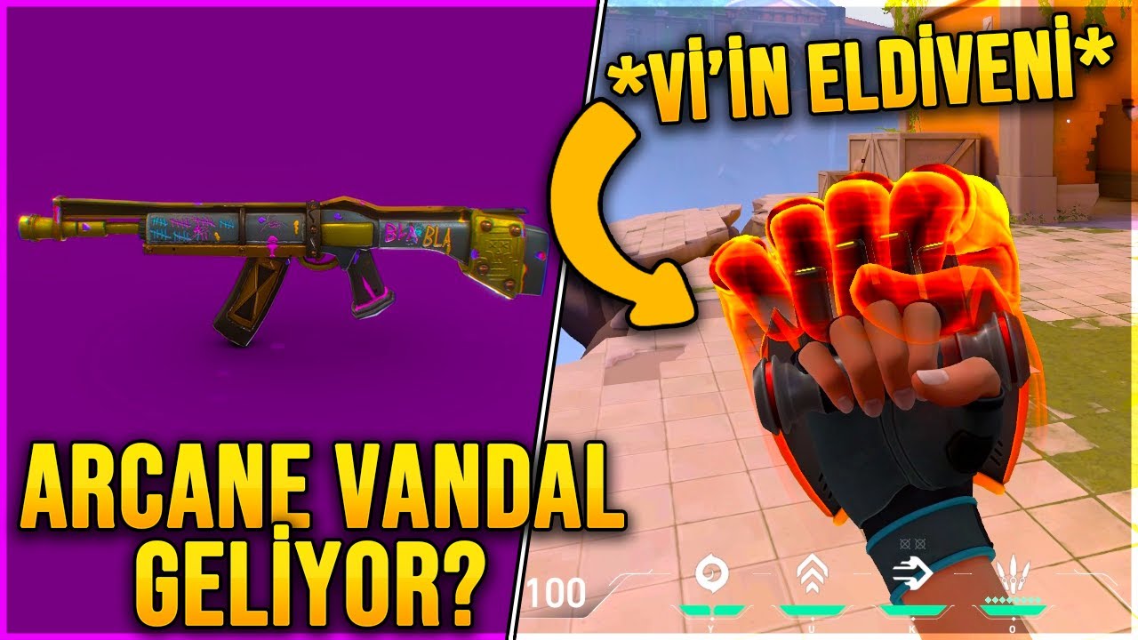 ARCANE 2 VANDAL ve ELDİVEN GELİYOR?! (VALORANT Arcane Skinleri