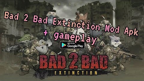 Bad 2 Bad Extinction Mod Showcase + Gameplay (Mod Link In Description) | Modded Series Episode 1