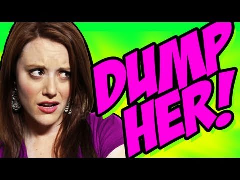 HOW TO DUMP YOUR GIRLFRIEND!