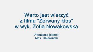 Vignette de la vidéo "Warto jest wierzyć - Zofia Nowakowska"