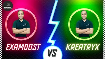 ExamDost Vs Kreatryx 🥺🥺| Which is better?? 🤨🤨| Ankit Goyal | One Man Army