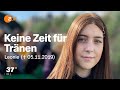 "Es ist mein Leben!" - Leonie und die Diagnose Krebs I 37 Grad