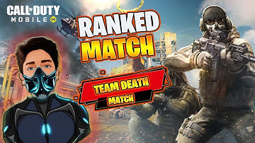 PLAYING RANKED MODE IN COD MOBILE | TEAM DEATH MATCH RANKED