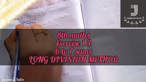 8th maths | exercise 1.4 | 6 to sum with all sub division |long division method |jarina