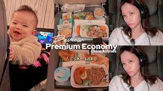 Review Pesawat Premium Economy China Airlines with a Toddler (Indonesia to Los Angeles) ✈️