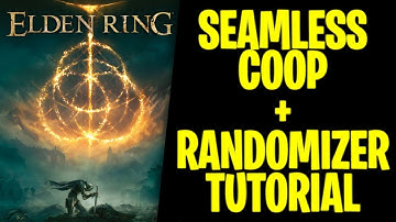 Elden Ring Randomizer + Seamless Coop Tutorial (Steam Version)