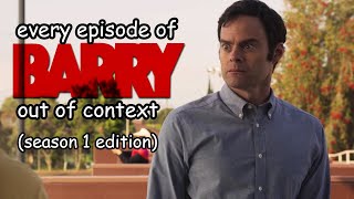 every episode of barry out of context (season 1)