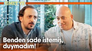 Benden Sade İstemiş, Duymadım İsmet Ve