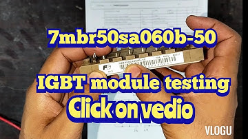 7mbr50sa060b-50 igbt module testing in urdu hindi