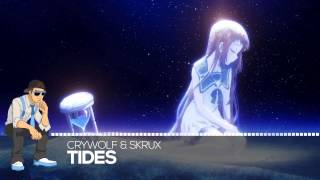 【Future Trap】Crywolf & Skrux - Tides