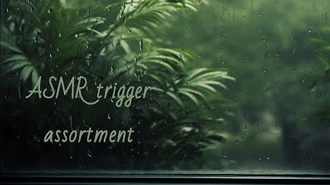 My first ASMR video | Random trigger assortment