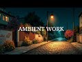 Deep Work Chillout ~ موسيقى التركيز الهادئة للإنتاجية القصوى