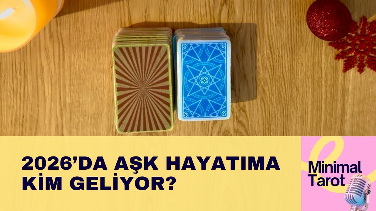 2026’da Aşk Hayatıma Kim Geliyor? #desteseç #tarot #keşfet #minimaltarot 