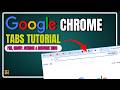 Google Chrome Tabs Tutorial | Pin, Group, Search &amp; Restore Tabs