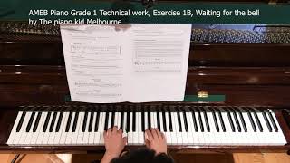 AMEB Piano Grade 1 Technical work, Exercise 1B, Waiting for the bell by The piano kid Melbourne