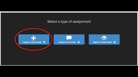 VoiceThread assignment:  replace old video with new video