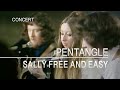 Pentangle  sally free and easy songs from the two brewers 8th may 1970