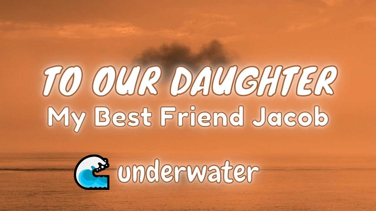 To Our Daughter (Lullaby) but it's UNDERWATER ๐ To Our Daughter (Lullaby) but it's UNDERWATER ๐