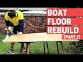 NEW BOAT FLOOR! Half Cabin Boat Restoration