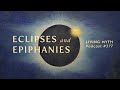 Living myth podcast 377  eclipses and epiphanies