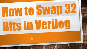 How to Swap 32 Bits in Verilog