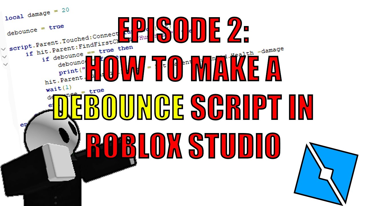 How To Make A Debounce Script In Roblox Studio Youtube