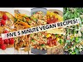 LAZY VEGAN RECIPES (FIVE 5 MINUTE VEGAN RECIPES)