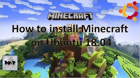 How to install Minecraft on Ubuntu 18.04