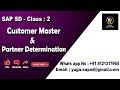 Sap sd class 2 customer master  partner determination  yours yuga sap sd