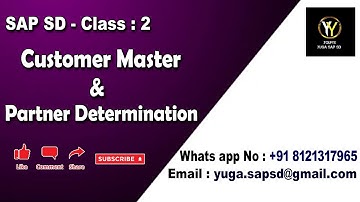 SAP SD- Class 2: Customer master & Partner determination || Your
