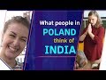 What people in Poland think of India | Karolina Goswami