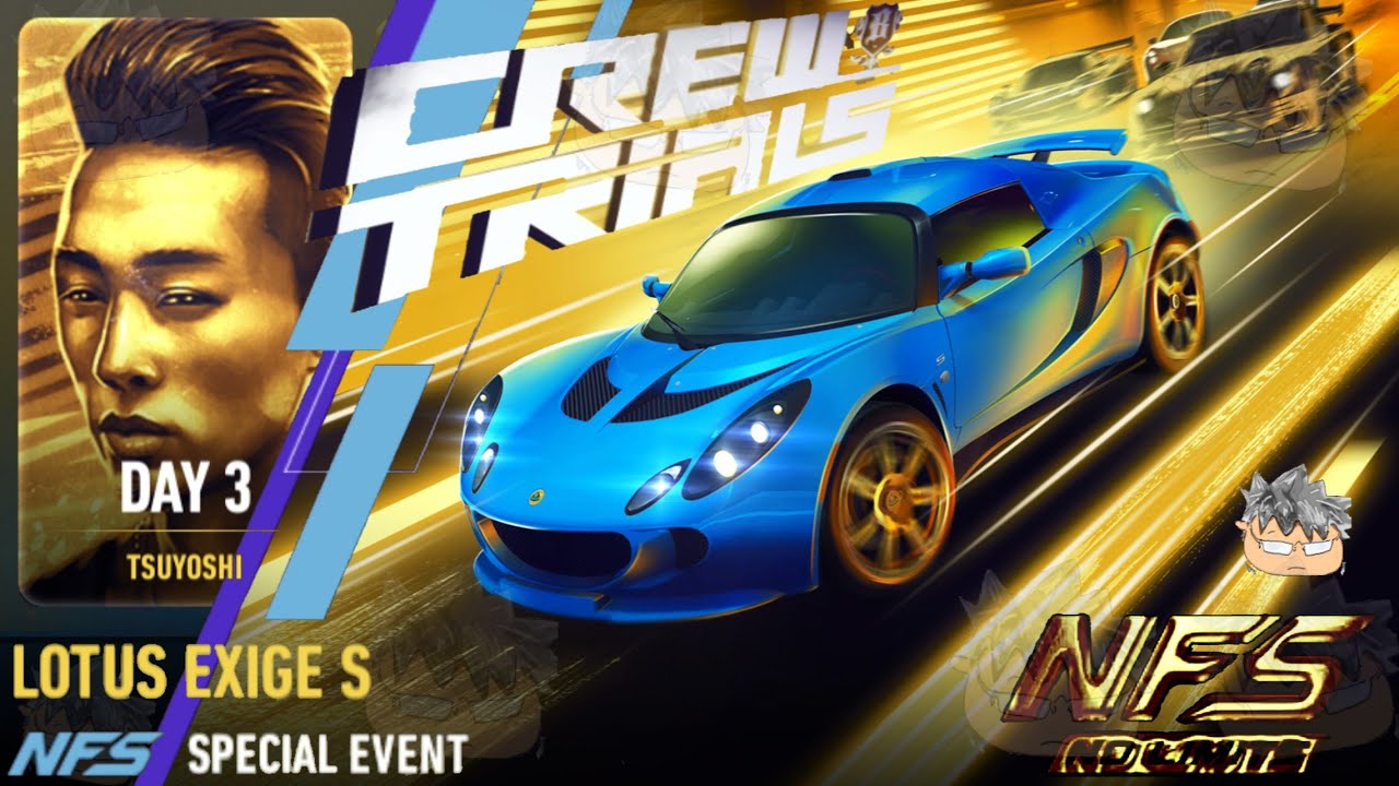 Crew Trials: Blackridge Royals Day 3 TSUYOSHI | 2006 Lotus Exige S | NFS No Limits