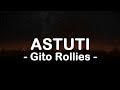 Gito rolliesastuti  lirik 