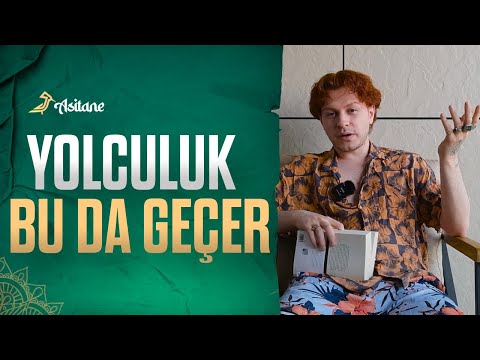 Yolculuk - Bu Dert Nasıl Geçer?