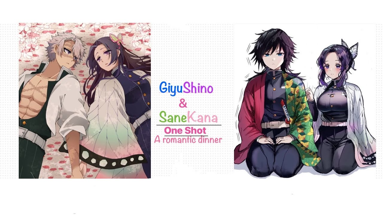 GiyuShino and SaneKana One Shot| A romantic dinner?!!
