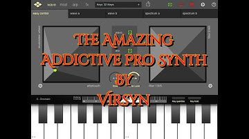Addictive Pro by Virsyn The BIG Soundtest for iPad, Excellent Synth