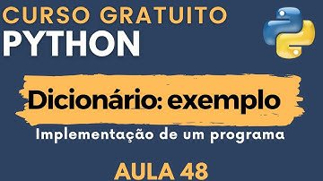 Python: Aula 48 - Exercício sobre Dicionários