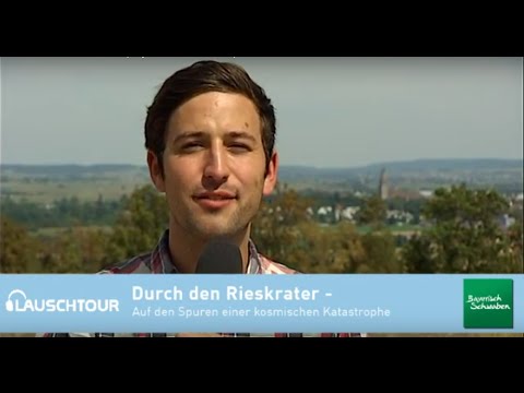 Lauschtour - Rieskrater (Bayerisch-Schwaben)