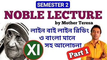Nobel Lecture by Mother Teresa in bengali । Class11। Semester 2 । Part 1।