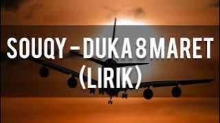 Download lagu Duka 8 Maret - SOUQY || Lirik