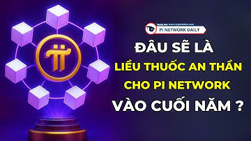 Đâu Sẽ Là Liều Thuốc An Thần Cho Pi Network Vào Cuối Năm?