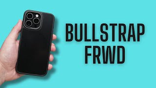 I'M DISAPPOINTED! - Bullstrap FRWD Case for iPhone 15 Pro Max