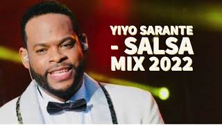 Yiyo Sarante - Salsa MIX 2022 (Las Mejores Salsas Romanticas) | Grandes Exitos