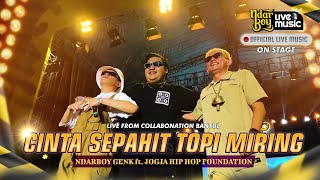 Cinta Sepahit Topi Miring - Ndarboy Genk Feat. JHF ( Live Perform Bantul)