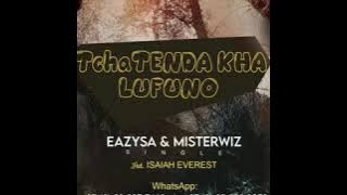 EazySA & MisterWiz - Thitsha tenda kha lufuno mp3 feat Isaiah Everest