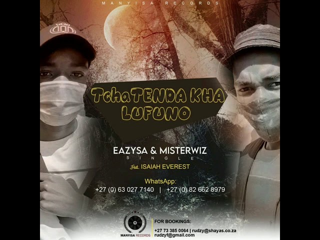 EazySA u0026 MisterWiz - Thitsha tenda kha lufuno mp3 feat Isaiah Everest class=