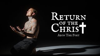 Aeon The Poet - Return of the Christ (One Take Video)