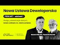 Nowa Ustawa Deweloperska: Wstęp, prezentacja danych, nowa ustawa vs. stara ustawa - odcinek 1