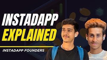 InstaDapp Explained | Ft. Sowmay Jain and Samyak Jain